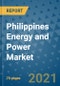 Philippines Energy and Power Market Outlook, 2021 - Oil, Gas, Coal, Nuclear Power, Hydroelectricity, Solar, Wind Power, Electricity Market Size, Share, Companies to 2028 - Product Image