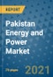 Pakistan Energy and Power Market Outlook, 2021 - Oil, Gas, Coal, Nuclear Power, Hydroelectricity, Solar, Wind Power, Electricity Market Size, Share, Companies to 2028 - Product Image