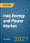 Iraq Energy and Power Market Outlook, 2021 - Oil, Gas, Coal, Nuclear Power, Hydroelectricity, Solar, Wind Power, Electricity Market Size, Share, Companies to 2028 - Product Image