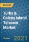 Turks & Caicos Island Telecom Market Outlook, 2021 - Mobile, Broadband Telecommunications Infrastructure, Trends, Operators and Covid Recovery to 2028 - Product Image