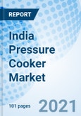 India Pressure Cooker Market (2021-2027): Market Forecast by Material Types, by Capacity, by Application, by Distribution Channel, by Regions Aand Competitive Landscape- Product Image