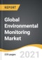 Global Environmental Monitoring Market 2021-2028 - Product Thumbnail Image