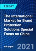The International Market for Brand Protection Solutions Special Focus on China- Product Image