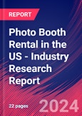 Photo Booth Rental in the US - Industry Research Report- Product Image