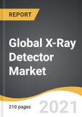 Global X-Ray Detector Market 2021-2028- Product Image