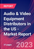 Audio & Video Equipment Distributors in the US - Industry Market Research Report- Product Image