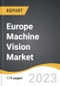 Europe Machine Vision Market 2022-2028 - Product Image