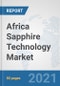 Africa Sapphire Technology Market: Prospects, Trends Analysis, Market Size and Forecasts up to 2027 - Product Thumbnail Image