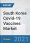 South Korea Covid-19 Vaccines Market: Prospects, Trends Analysis, Market Size and Forecasts up to 2027 - Product Thumbnail Image