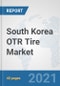 South Korea OTR Tire Market: Prospects, Trends Analysis, Market Size and Forecasts up to 2027 - Product Thumbnail Image