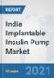 India Implantable Insulin Pump Market: Prospects, Trends Analysis, Market Size and Forecasts up to 2027 - Product Thumbnail Image