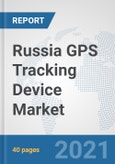Russia GPS Tracking Device Market: Prospects, Trends Analysis, Market Size and Forecasts up to 2027- Product Image