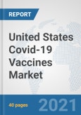 United States Covid-19 Vaccines Market: Prospects, Trends Analysis, Market Size and Forecasts up to 2027- Product Image
