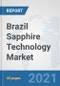 Brazil Sapphire Technology Market: Prospects, Trends Analysis, Market Size and Forecasts up to 2027 - Product Thumbnail Image