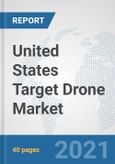 United States Target Drone Market: Prospects, Trends Analysis, Market Size and Forecasts up to 2027- Product Image