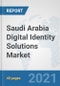Saudi Arabia Digital Identity Solutions Market: Prospects, Trends Analysis, Market Size and Forecasts up to 2027 - Product Thumbnail Image