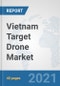 Vietnam Target Drone Market: Prospects, Trends Analysis, Market Size and Forecasts up to 2027 - Product Thumbnail Image