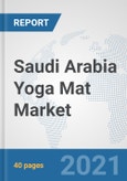 Saudi Arabia Yoga Mat Market: Prospects, Trends Analysis, Market Size and Forecasts up to 2027- Product Image