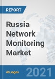 Russia Network Monitoring Market: Prospects, Trends Analysis, Market Size and Forecasts up to 2027- Product Image