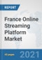 France Online Streaming Platform Market: Prospects, Trends Analysis, Market Size and Forecasts up to 2027 - Product Thumbnail Image