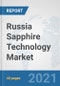 Russia Sapphire Technology Market: Prospects, Trends Analysis, Market Size and Forecasts up to 2027 - Product Thumbnail Image