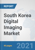 South Korea Digital Imaging Market: Prospects, Trends Analysis, Market Size and Forecasts up to 2027- Product Image
