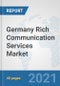 Germany Rich Communication Services (RCS) Market: Prospects, Trends Analysis, Market Size and Forecasts up to 2027 - Product Thumbnail Image