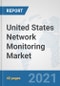 United States Network Monitoring Market: Prospects, Trends Analysis, Market Size and Forecasts up to 2027 - Product Thumbnail Image