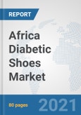 Africa Diabetic Shoes Market: Prospects, Trends Analysis, Market Size and Forecasts up to 2027- Product Image