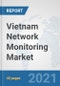 Vietnam Network Monitoring Market: Prospects, Trends Analysis, Market Size and Forecasts up to 2027 - Product Thumbnail Image