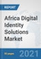 Africa Digital Identity Solutions Market: Prospects, Trends Analysis, Market Size and Forecasts up to 2027 - Product Thumbnail Image