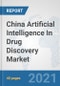 China Artificial Intelligence (AI) In Drug Discovery Market: Prospects, Trends Analysis, Market Size and Forecasts up to 2027 - Product Thumbnail Image