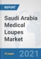 Saudi Arabia Medical Loupes Market: Prospects, Trends Analysis, Market Size and Forecasts up to 2027 - Product Thumbnail Image