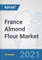 France Almond Flour Market: Prospects, Trends Analysis, Market Size and Forecasts up to 2027 - Product Thumbnail Image