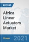 Africa Linear Actuators Market: Prospects, Trends Analysis, Market Size and Forecasts up to 2027 - Product Thumbnail Image