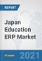 Japan Education ERP Market: Prospects, Trends Analysis, Market Size and Forecasts up to 2027 - Product Thumbnail Image