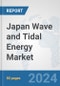 Japan Wave and Tidal Energy Market: Prospects, Trends Analysis, Market Size and Forecasts up to 2030 - Product Thumbnail Image