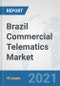 Brazil Commercial Telematics Market: Prospects, Trends Analysis, Market Size and Forecasts up to 2027 - Product Thumbnail Image