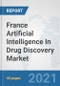 France Artificial Intelligence (AI) In Drug Discovery Market: Prospects, Trends Analysis, Market Size and Forecasts up to 2027 - Product Thumbnail Image