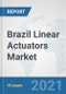 Brazil Linear Actuators Market: Prospects, Trends Analysis, Market Size and Forecasts up to 2027 - Product Thumbnail Image