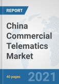 China Commercial Telematics Market: Prospects, Trends Analysis, Market Size and Forecasts up to 2027- Product Image
