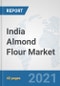 India Almond Flour Market: Prospects, Trends Analysis, Market Size and Forecasts up to 2027 - Product Thumbnail Image