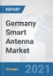 Germany Smart Antenna Market: Prospects, Trends Analysis, Market Size and Forecasts up to 2027 - Product Thumbnail Image