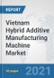 Vietnam Hybrid Additive Manufacturing Machine Market: Prospects, Trends Analysis, Market Size and Forecasts up to 2027 - Product Thumbnail Image
