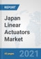 Japan Linear Actuators Market: Prospects, Trends Analysis, Market Size and Forecasts up to 2027 - Product Thumbnail Image