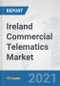 Ireland Commercial Telematics Market: Prospects, Trends Analysis, Market Size and Forecasts up to 2027 - Product Image