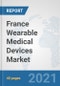 France Wearable Medical Devices Market: Prospects, Trends Analysis, Market Size and Forecasts up to 2027 - Product Thumbnail Image