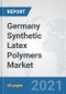 Germany Synthetic Latex Polymers Market: Prospects, Trends Analysis, Market Size and Forecasts up to 2027 - Product Thumbnail Image