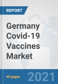 Germany Covid-19 Vaccines Market: Prospects, Trends Analysis, Market Size and Forecasts up to 2027- Product Image