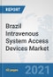 Brazil Intravenous System Access Devices Market: Prospects, Trends Analysis, Market Size and Forecasts up to 2027 - Product Thumbnail Image